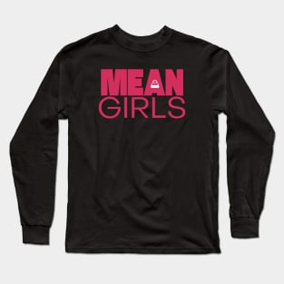 mean girls Long Sleeve T-Shirt